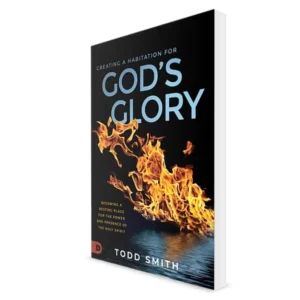 Creating A Habitation For God’s Glory