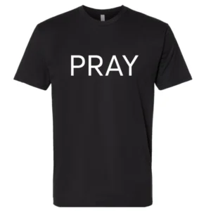 Pray - T-Shirt